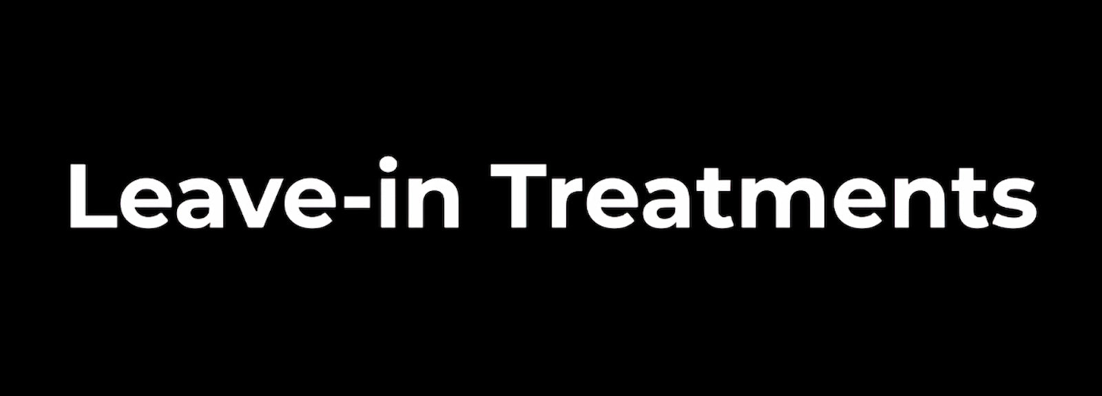 Leave-In Treatments banner